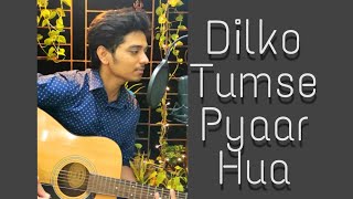 Dilko Tumse Pyaar Hua Cover By Kaustubh Kasle | RHTDM | R Madhavan | Saif Ali Khan | Dia Mirza