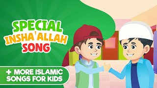 Special InshaAllah Song + More Islamic Songs For Kids Compilation I Nasheed I Islamic Cartoon