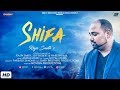 SHIFA | Rajiv Smith | Ankur Masih | New Masihi Song 2017 | Official Music Video