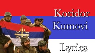 Koridor-Kumovi🇷🇸 Lyrics |Slavic_RS