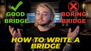 How To Write A Captivating Bridge | Make Pop Music