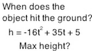 Quadratic Word Problem: Max Height? Hit the Ground?
