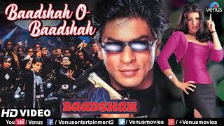 Badshah o badshah HD video badshah movie shahrukh Khan twinkle Khanna