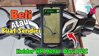 OJOL WAJIB PUNYA💡💡💡DIY holder hp motor dari bahan pvc