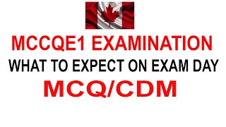 MCCQE1 EXAMINATION/ EXAM DAY : What to Expect??# International Medical Graduates