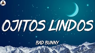 Bad Bunny ft. Bomba Estéreo ╸Ojitos Lindos (Letra/Lyrics)