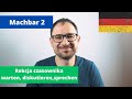 32.  Rekcja czasownika warten, diskutieren, sprechen - Machbar 2