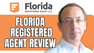 Florida Registered Agent LLC Review (2024) | Service,Requirements \u0026 More