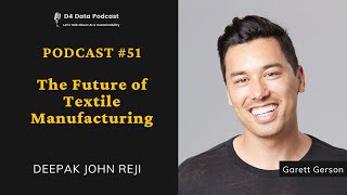 Podcast #51 - The Future of Textile Manufacturing