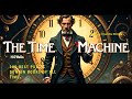 the time machine by h. g. wells 100 best public domain books of all time full audiobook silent