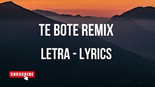 Te Bote Remix (Letra) Bad Bunny, Ozuna, Nicky Jam, Nio Garcia, Darell, Casper