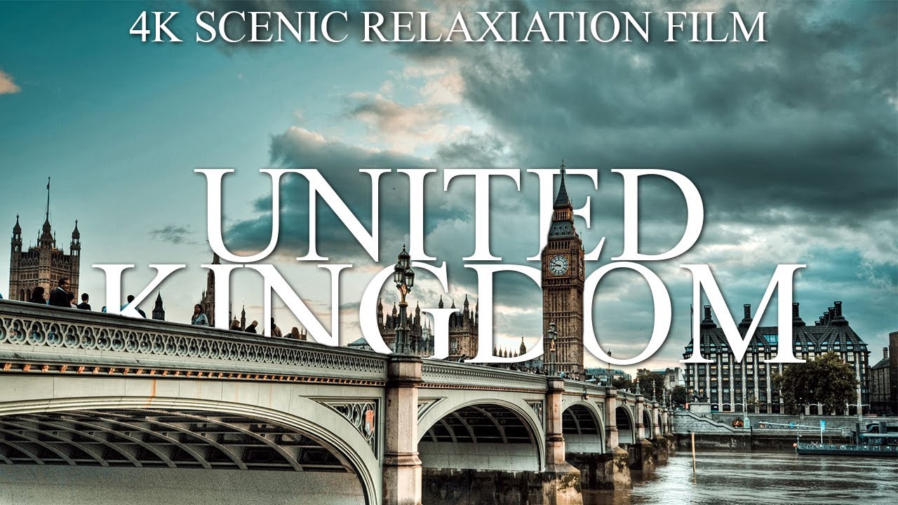 UNITED KINGDOM 4K SCENIC RELAXATION FILM WITH CALMING MUSIC - YouTube