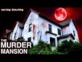 MURDER MANSION: The Most HAUNTED HOUSE In England