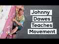 How to Improve your Climbing Movement with Legend Johnny Dawes