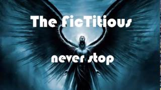 The FicTitious-Never Stop (Original MIx)