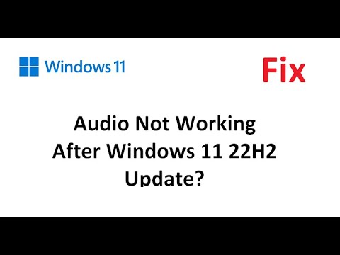 Fix Audio Not Working After Windows 11 22H2 Update. - YouTube