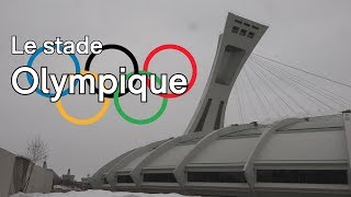 Montréal dans ta Pipe: Le stade Olympique