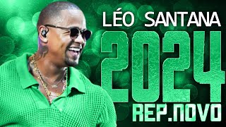LÉO SANTANA 2024 ( REPERTÓRIO NOVO 2024 ) CD NOVO - MÚSICAS NOVAS