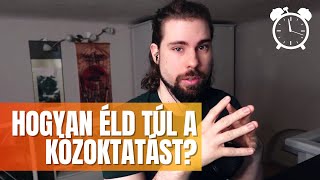 Hogyan éld túl a közoktatást?