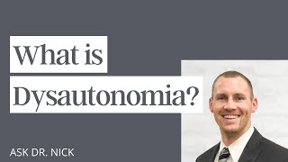 What is Dysautonomia?