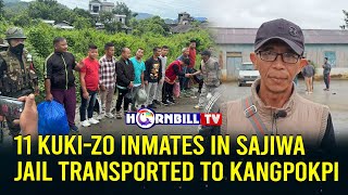 11 KUKI-ZO INMATES IN SAJIWA JAIL TRANSPORTED TO KANGPOKPI