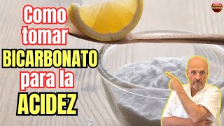 🔋 ¿COMO TOMAR BICARBONATO PARA LA ACIDEZ ESTOMACAL?🔋