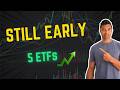 Too Late? These 5 Income ETFs Say Otherwise..