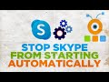 How to Stop Skype from Starting Automatically in Windows 10