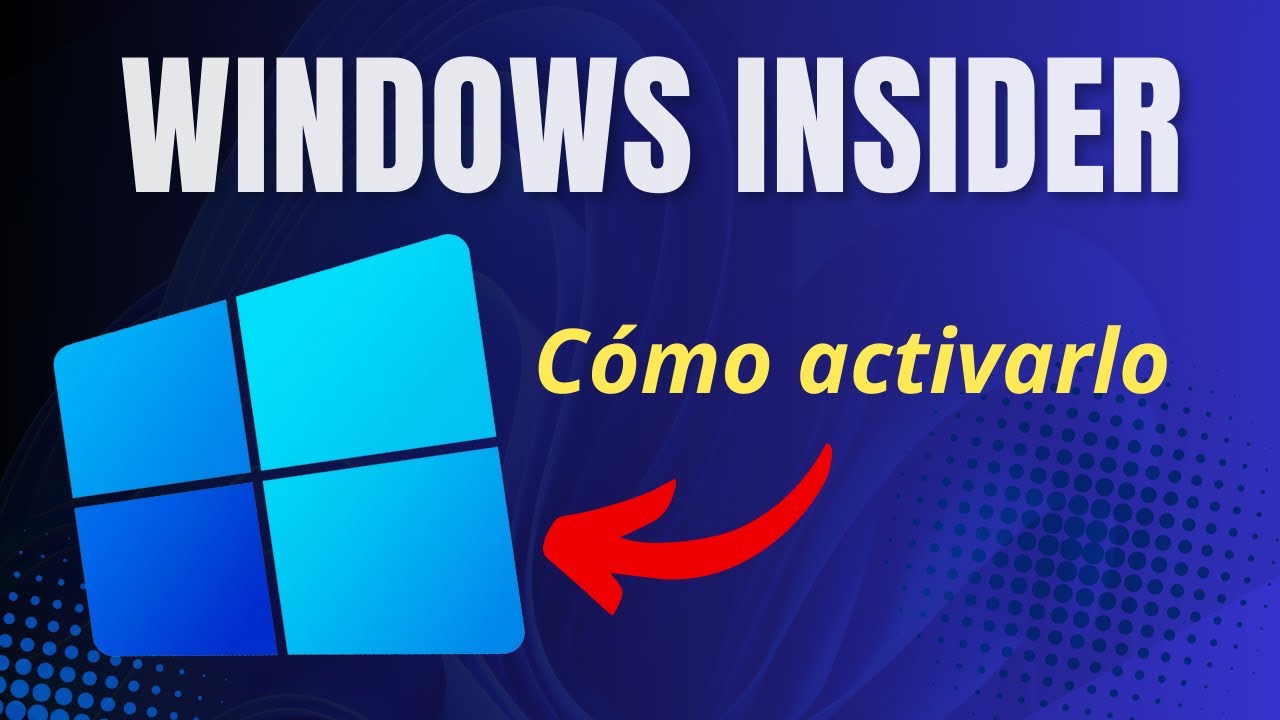 Windows Insider Program ¿Qué Es Y Cómo Activarlo? - YouTube