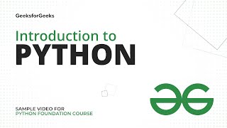 Introduction to Python | Sample Video for Python Foundation Course | GeeksforGeeks