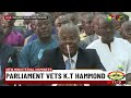 New Ministerial Nominees: Parliament Vets K.T Hammond