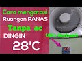 Cara mengatasi ruangan panas,  tanpa ac, hemat listrik , Pasti Berhasil .Link di diskripsi