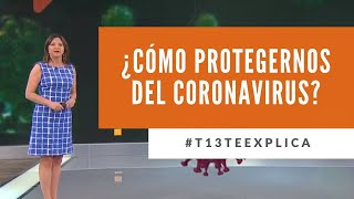 Alerta Sanitaria en Chile: ¿Cómo protegernos del coronavirus? - #T13TeExplica
