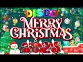 💕clasic christmas songs remix🎅disco christmas medley 🎄best christmas disco songs remix 2025