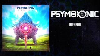 Psymbionic - Airhead [ Downtemp / Future Bass]