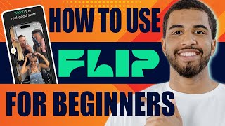 How to Use Flip App | Tutorial for Beginners (2025)