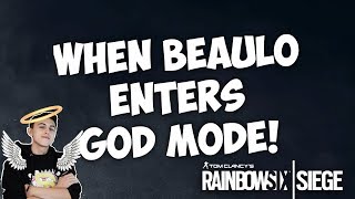 When Beaulo Enters God Mode - Rainbow Six: Siege (CRAZY SHOTS, EPIC PLAYS)