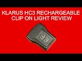 Klarus HC3 Rechargeable Clip on Cap Light Review