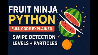 Create Fruit Ninja Game in Python with Pygame | Python game project for Beginners #python