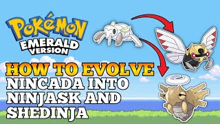 Pokemon Emerald | How To Evolve Nincada Into Ninjask And Shedinja