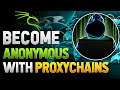 How To Use Proxychains In Kali Linux