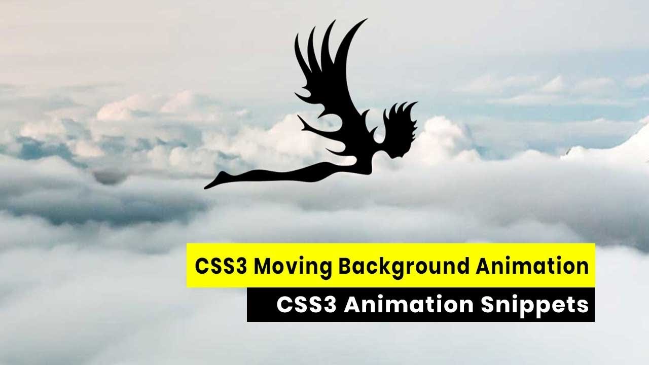 CSS3 Moving Background Animation Tutorial | CSS3 Animation Snippets ...