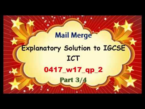 Mail Merge Solution To IGCSE ICT 0417 W17 Qp 2 Part 3 Of 4 By S O Ajala ...