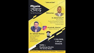 Physio Samvaad:Episode -6 -Dr.Sohrab Sharma with Dr.Abhijit Dutta