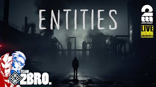 【お試しホラーFPS】弟者,兄者の「Entities」【2BRO.】