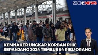 Kemnaker Ungkap Korban PHK Sepanjang 2024 Tembus 64 Ribu Orang - Sindo Siang 21/11