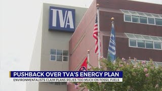 TVA faces pushback over plan to power Tennessee Valley through 2050