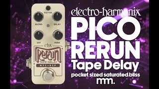 MusicMaker Presents - EHX PICO RERUN TAPE DELAY: Pocket-sized Saturated Tape Delay Bliss!