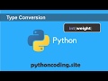 Tutorial 005: Python Programming Type Conversion