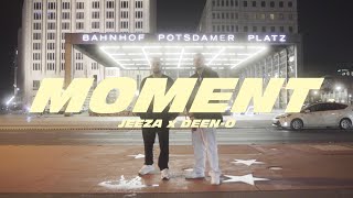 JEEZA x DEEN-O - MOMENT [OFFICIAL VIDEO]